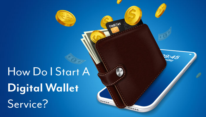 start digital wallet services
