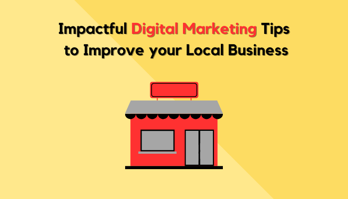 Digital Marketing Tips For Local Business