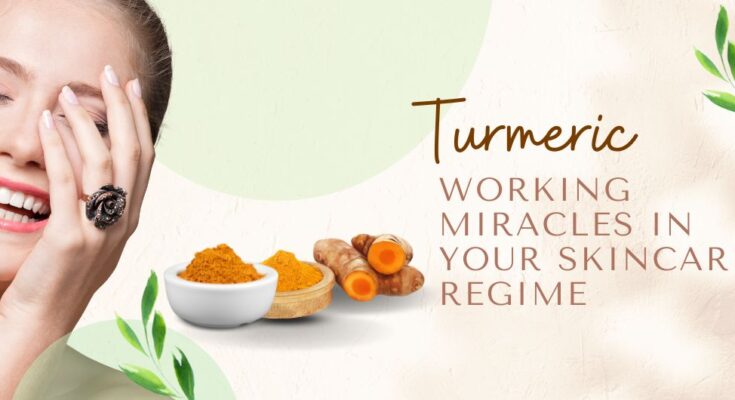 Turmeric skin benefits